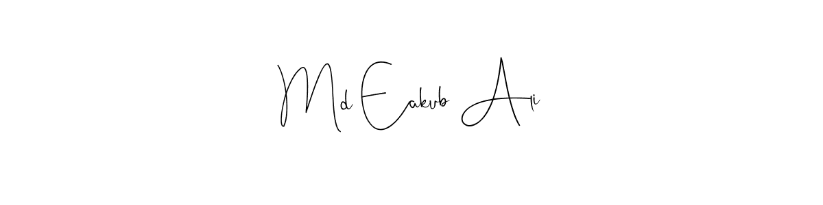 Create a beautiful signature design for name Md Eakub Ali. With this signature (Andilay-7BmLP) fonts, you can make a handwritten signature for free. Md Eakub Ali signature style 4 images and pictures png