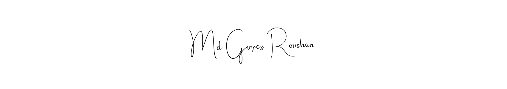 Once you've used our free online signature maker to create your best signature Andilay-7BmLP style, it's time to enjoy all of the benefits that Md Gulrez Roushan name signing documents. Md Gulrez Roushan signature style 4 images and pictures png