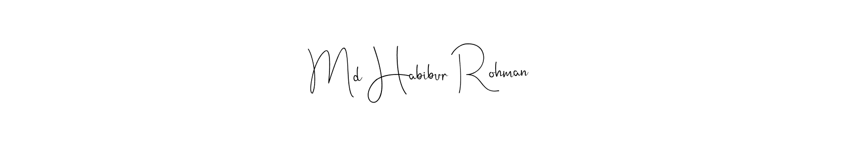 Md Habibur Rohman stylish signature style. Best Handwritten Sign (Andilay-7BmLP) for my name. Handwritten Signature Collection Ideas for my name Md Habibur Rohman. Md Habibur Rohman signature style 4 images and pictures png
