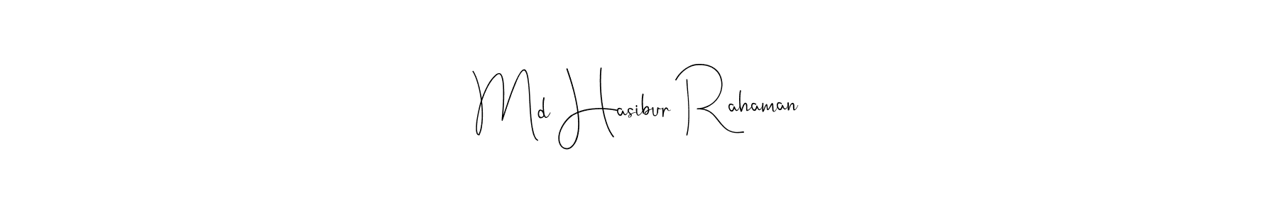 Md Hasibur Rahaman stylish signature style. Best Handwritten Sign (Andilay-7BmLP) for my name. Handwritten Signature Collection Ideas for my name Md Hasibur Rahaman. Md Hasibur Rahaman signature style 4 images and pictures png