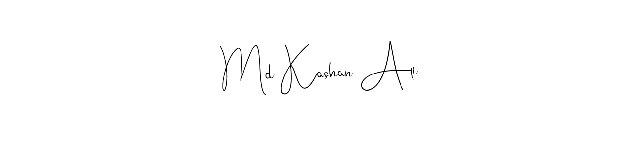 Make a short Md Kashan Ali signature style. Manage your documents anywhere anytime using Andilay-7BmLP. Create and add eSignatures, submit forms, share and send files easily. Md Kashan Ali signature style 4 images and pictures png