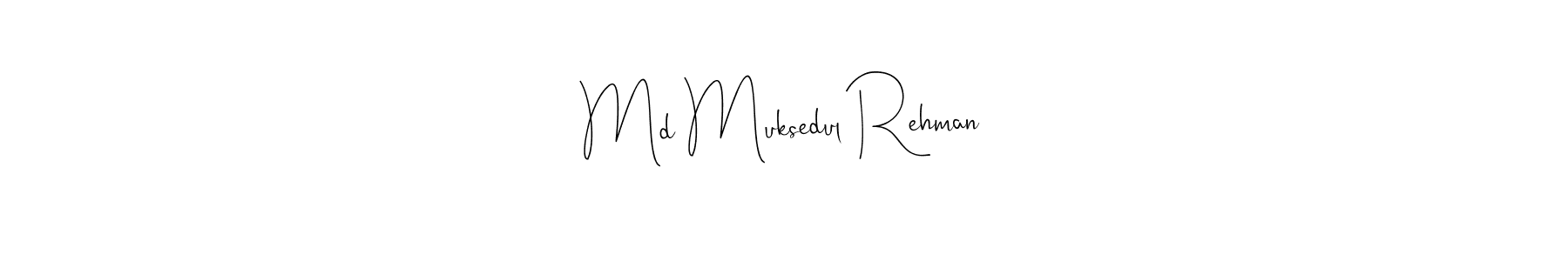 Also we have Md Muksedul Rehman name is the best signature style. Create professional handwritten signature collection using Andilay-7BmLP autograph style. Md Muksedul Rehman signature style 4 images and pictures png