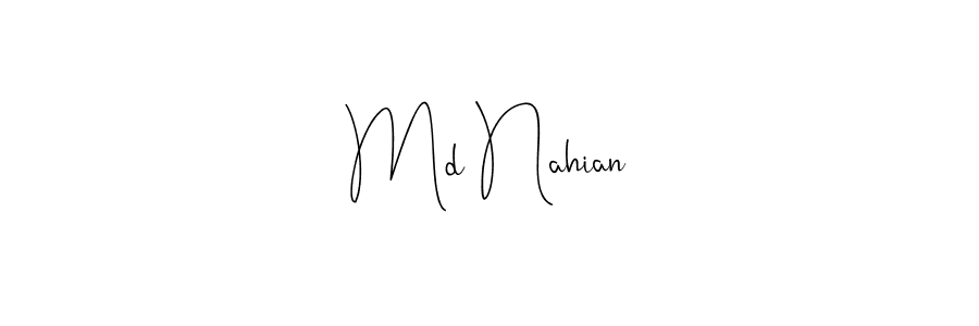 Create a beautiful signature design for name Md Nahian. With this signature (Andilay-7BmLP) fonts, you can make a handwritten signature for free. Md Nahian signature style 4 images and pictures png