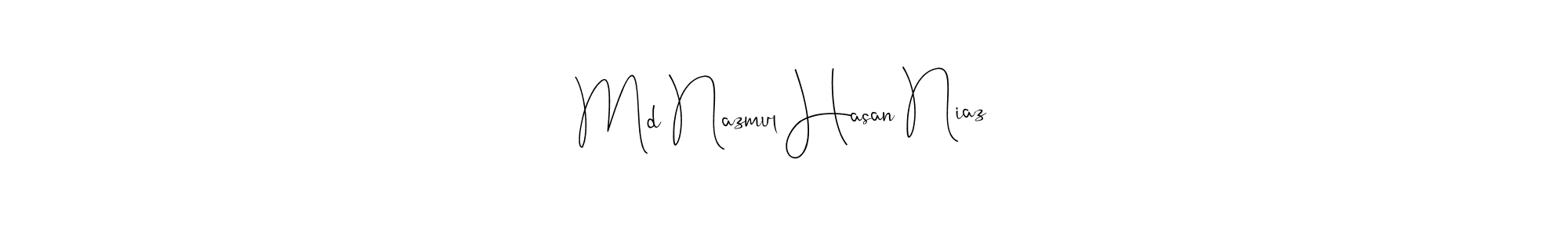 Md Nazmul Hasan Niaz stylish signature style. Best Handwritten Sign (Andilay-7BmLP) for my name. Handwritten Signature Collection Ideas for my name Md Nazmul Hasan Niaz. Md Nazmul Hasan Niaz signature style 4 images and pictures png