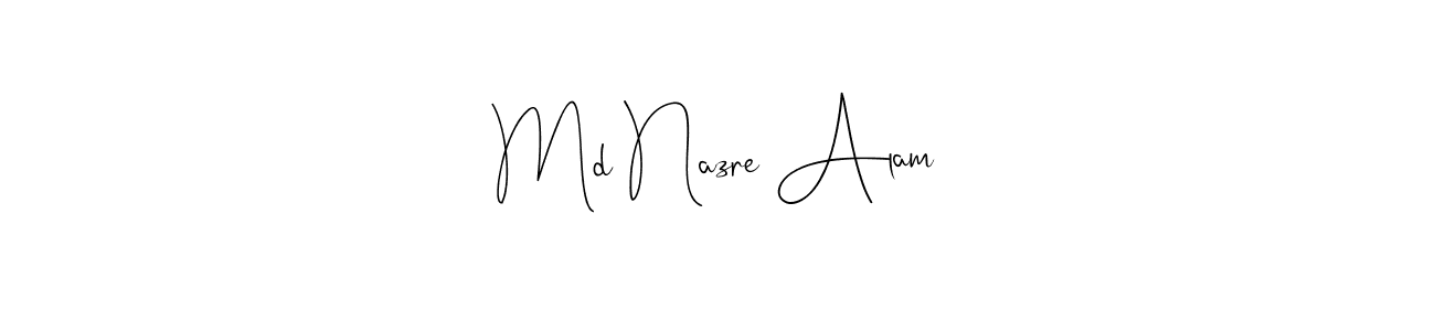 You should practise on your own different ways (Andilay-7BmLP) to write your name (Md Nazre Alam) in signature. don't let someone else do it for you. Md Nazre Alam signature style 4 images and pictures png