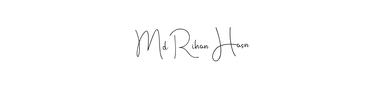 Also You can easily find your signature by using the search form. We will create Md Rihan Hasn name handwritten signature images for you free of cost using Andilay-7BmLP sign style. Md Rihan Hasn signature style 4 images and pictures png