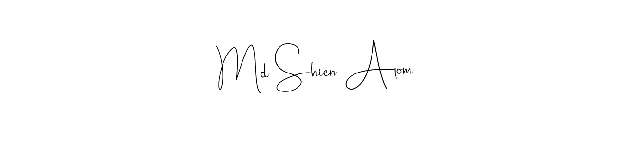You should practise on your own different ways (Andilay-7BmLP) to write your name (Md Shien Alom) in signature. don't let someone else do it for you. Md Shien Alom signature style 4 images and pictures png