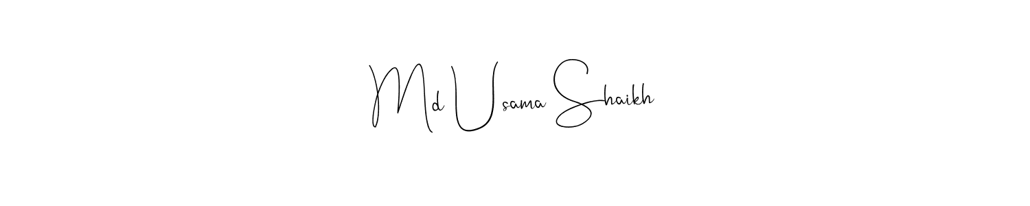 Design your own signature with our free online signature maker. With this signature software, you can create a handwritten (Andilay-7BmLP) signature for name Md Usama Shaikh. Md Usama Shaikh signature style 4 images and pictures png