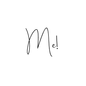 How to make Me! name signature. Use Andilay-7BmLP style for creating short signs online. This is the latest handwritten sign. Me! signature style 4 images and pictures png