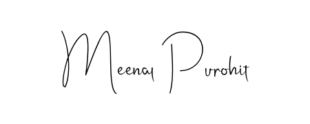 Make a short Meenal Purohit signature style. Manage your documents anywhere anytime using Andilay-7BmLP. Create and add eSignatures, submit forms, share and send files easily. Meenal Purohit signature style 4 images and pictures png