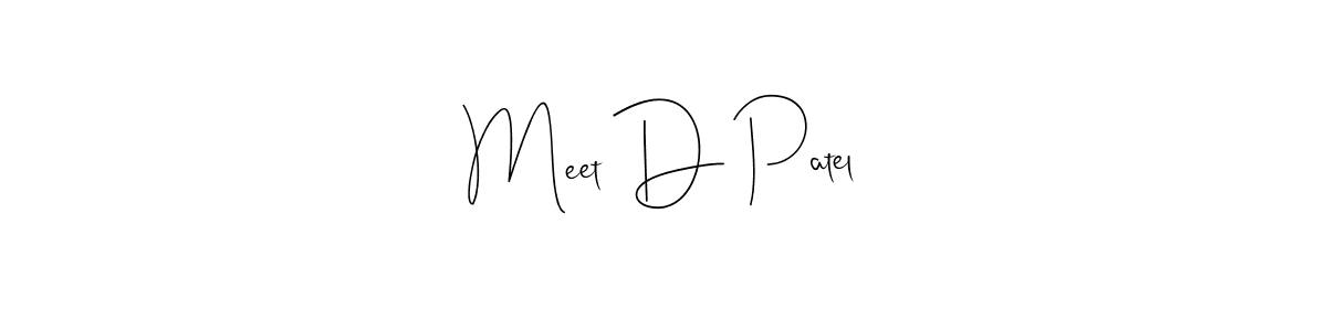 Meet D Patel stylish signature style. Best Handwritten Sign (Andilay-7BmLP) for my name. Handwritten Signature Collection Ideas for my name Meet D Patel. Meet D Patel signature style 4 images and pictures png