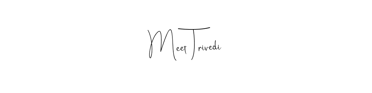 Create a beautiful signature design for name Meet Trivedi. With this signature (Andilay-7BmLP) fonts, you can make a handwritten signature for free. Meet Trivedi signature style 4 images and pictures png