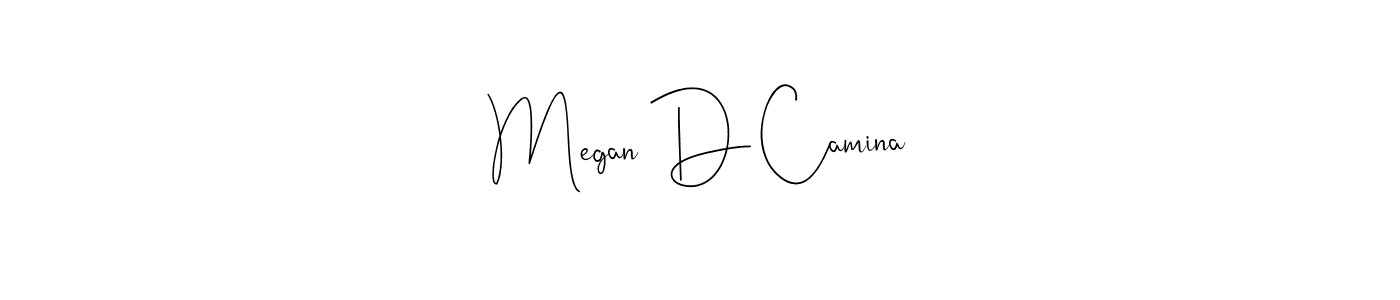 How to make Megan D Camina signature? Andilay-7BmLP is a professional autograph style. Create handwritten signature for Megan D Camina name. Megan D Camina signature style 4 images and pictures png