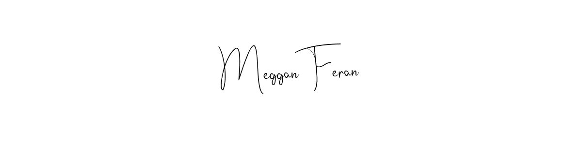 How to make Meggan Feran name signature. Use Andilay-7BmLP style for creating short signs online. This is the latest handwritten sign. Meggan Feran signature style 4 images and pictures png