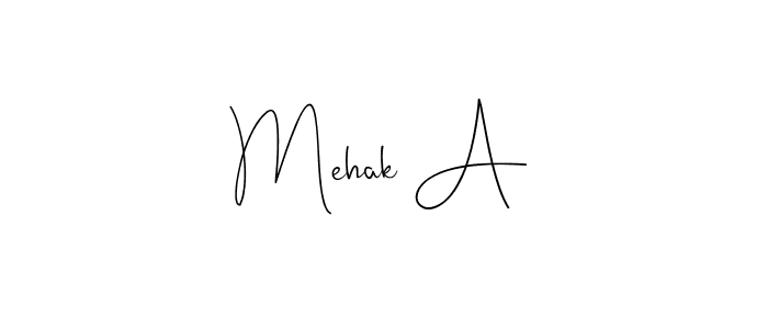 Make a beautiful signature design for name Mehak A. With this signature (Andilay-7BmLP) style, you can create a handwritten signature for free. Mehak A signature style 4 images and pictures png