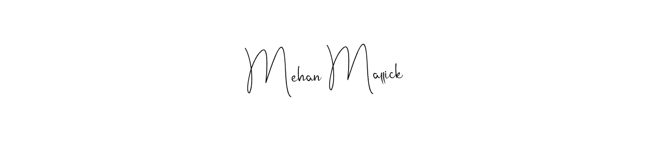 How to make Mehan Mallick name signature. Use Andilay-7BmLP style for creating short signs online. This is the latest handwritten sign. Mehan Mallick signature style 4 images and pictures png