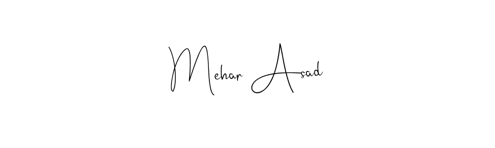Create a beautiful signature design for name Mehar Asad. With this signature (Andilay-7BmLP) fonts, you can make a handwritten signature for free. Mehar Asad signature style 4 images and pictures png