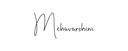 Use a signature maker to create a handwritten signature online. With this signature software, you can design (Andilay-7BmLP) your own signature for name Mehavarshini. Mehavarshini signature style 4 images and pictures png