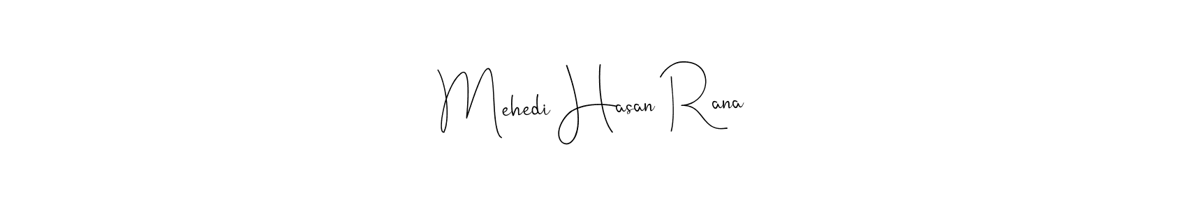 How to make Mehedi Hasan Rana name signature. Use Andilay-7BmLP style for creating short signs online. This is the latest handwritten sign. Mehedi Hasan Rana signature style 4 images and pictures png