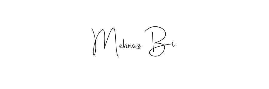 How to make Mehnaz Bi name signature. Use Andilay-7BmLP style for creating short signs online. This is the latest handwritten sign. Mehnaz Bi signature style 4 images and pictures png