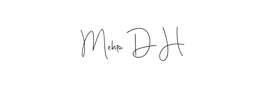 See photos of Mehta D H official signature by Spectra . Check more albums & portfolios. Read reviews & check more about Andilay-7BmLP font. Mehta D H signature style 4 images and pictures png