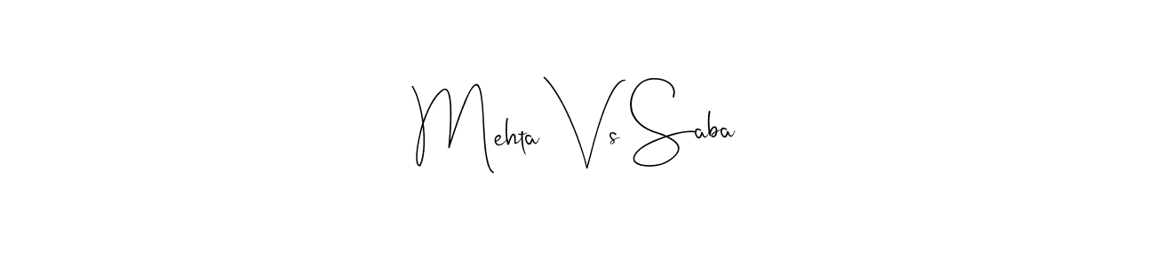 How to Draw Mehta Vs Saba signature style? Andilay-7BmLP is a latest design signature styles for name Mehta Vs Saba. Mehta Vs Saba signature style 4 images and pictures png