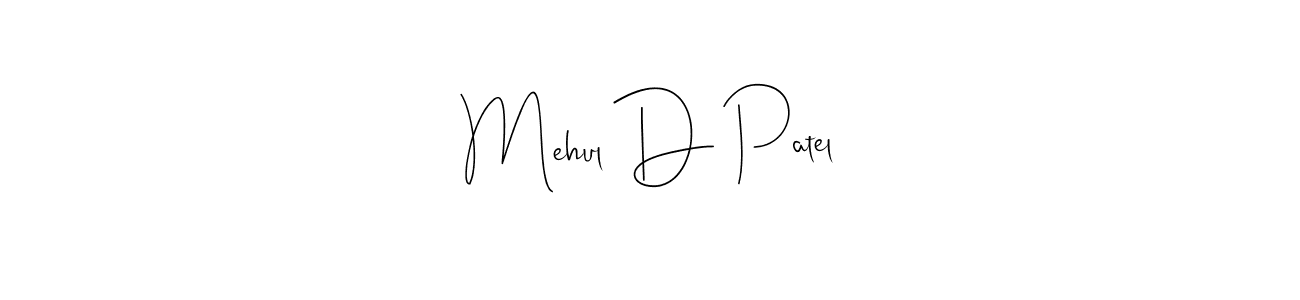 Check out images of Autograph of Mehul D Patel name. Actor Mehul D Patel Signature Style. Andilay-7BmLP is a professional sign style online. Mehul D Patel signature style 4 images and pictures png