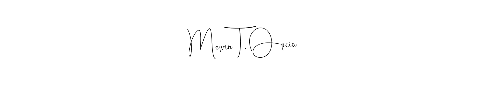 How to make Melvin T. Olicia name signature. Use Andilay-7BmLP style for creating short signs online. This is the latest handwritten sign. Melvin T. Olicia signature style 4 images and pictures png