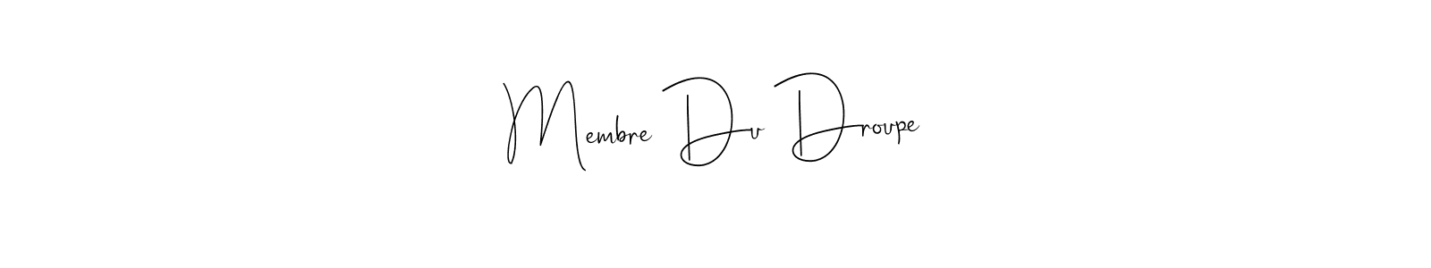 It looks lik you need a new signature style for name Membre Du Droupe. Design unique handwritten (Andilay-7BmLP) signature with our free signature maker in just a few clicks. Membre Du Droupe signature style 4 images and pictures png