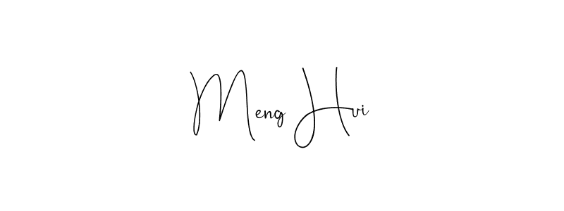 Make a beautiful signature design for name Meng Hui. With this signature (Andilay-7BmLP) style, you can create a handwritten signature for free. Meng Hui signature style 4 images and pictures png