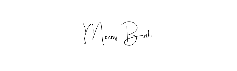 Design your own signature with our free online signature maker. With this signature software, you can create a handwritten (Andilay-7BmLP) signature for name Menny Buik. Menny Buik signature style 4 images and pictures png