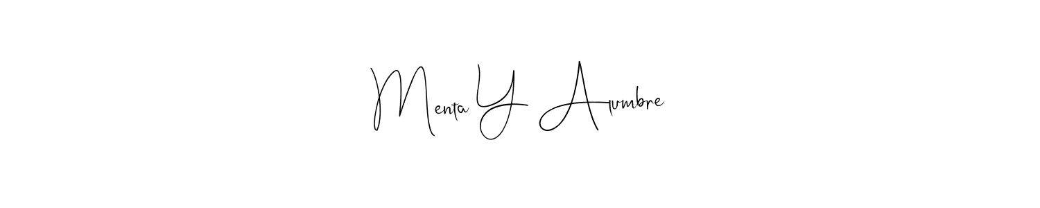 Make a beautiful signature design for name Menta Y Alumbre. Use this online signature maker to create a handwritten signature for free. Menta Y Alumbre signature style 4 images and pictures png