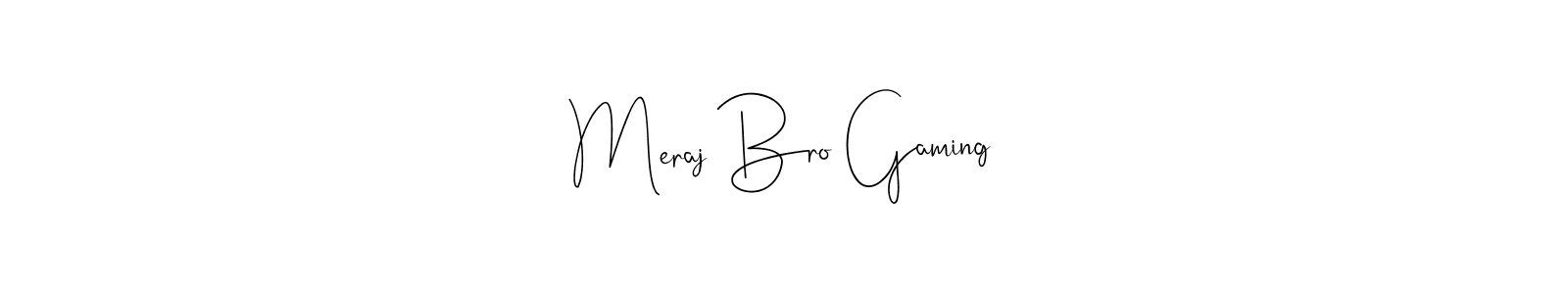 It looks lik you need a new signature style for name Meraj Bro Gaming. Design unique handwritten (Andilay-7BmLP) signature with our free signature maker in just a few clicks. Meraj Bro Gaming signature style 4 images and pictures png