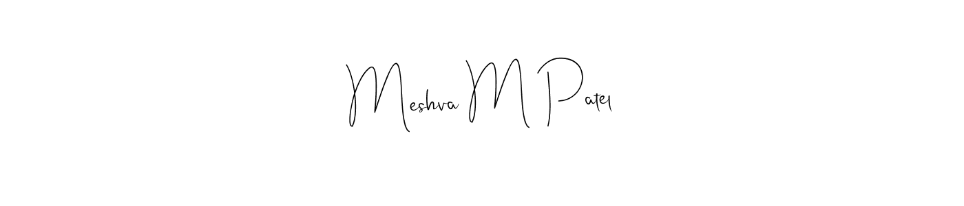 Use a signature maker to create a handwritten signature online. With this signature software, you can design (Andilay-7BmLP) your own signature for name Meshva M Patel. Meshva M Patel signature style 4 images and pictures png