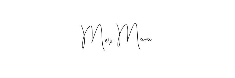 The best way (Andilay-7BmLP) to make a short signature is to pick only two or three words in your name. The name Metu Mara include a total of six letters. For converting this name. Metu Mara signature style 4 images and pictures png