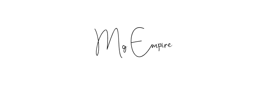 Create a beautiful signature design for name Mg Empire. With this signature (Andilay-7BmLP) fonts, you can make a handwritten signature for free. Mg Empire signature style 4 images and pictures png