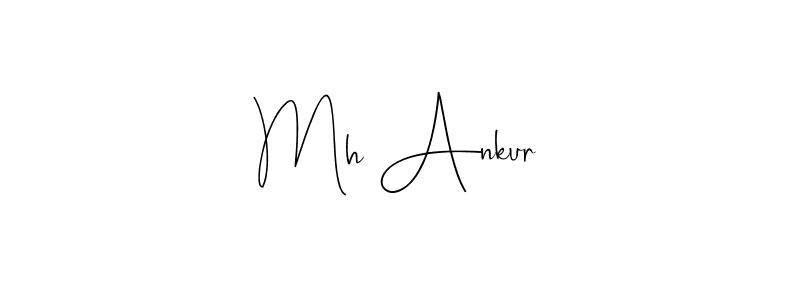 Make a beautiful signature design for name Mh Ankur. With this signature (Andilay-7BmLP) style, you can create a handwritten signature for free. Mh Ankur signature style 4 images and pictures png