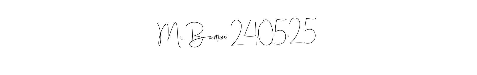 Andilay-7BmLP is a professional signature style that is perfect for those who want to add a touch of class to their signature. It is also a great choice for those who want to make their signature more unique. Get Mi Bautizo 24.05.25 name to fancy signature for free. Mi Bautizo 24.05.25 signature style 4 images and pictures png