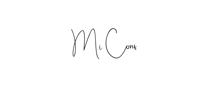 Design your own signature with our free online signature maker. With this signature software, you can create a handwritten (Andilay-7BmLP) signature for name Mi Conf. Mi Conf signature style 4 images and pictures png