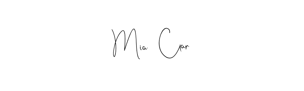 Create a beautiful signature design for name Mia   Clar. With this signature (Andilay-7BmLP) fonts, you can make a handwritten signature for free. Mia   Clar signature style 4 images and pictures png