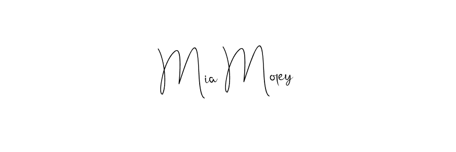 You should practise on your own different ways (Andilay-7BmLP) to write your name (Mia Moley) in signature. don't let someone else do it for you. Mia Moley signature style 4 images and pictures png