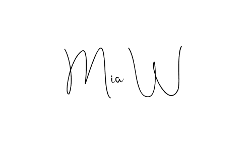 Design your own signature with our free online signature maker. With this signature software, you can create a handwritten (Andilay-7BmLP) signature for name Mia W. Mia W signature style 4 images and pictures png