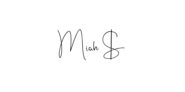 Create a beautiful signature design for name Miah $. With this signature (Andilay-7BmLP) fonts, you can make a handwritten signature for free. Miah $ signature style 4 images and pictures png
