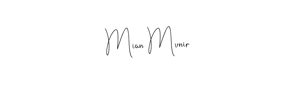 Mian Munir stylish signature style. Best Handwritten Sign (Andilay-7BmLP) for my name. Handwritten Signature Collection Ideas for my name Mian Munir. Mian Munir signature style 4 images and pictures png