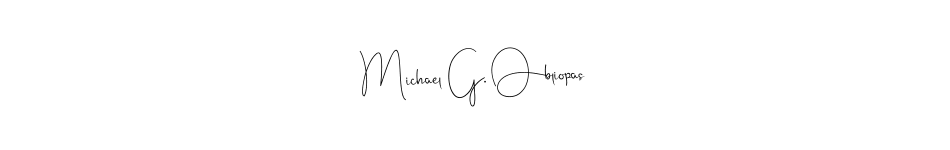 Also we have Michael G. Obliopas name is the best signature style. Create professional handwritten signature collection using Andilay-7BmLP autograph style. Michael G. Obliopas signature style 4 images and pictures png