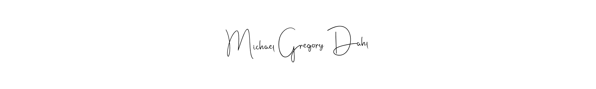 Make a short Michael Gregory Dahl signature style. Manage your documents anywhere anytime using Andilay-7BmLP. Create and add eSignatures, submit forms, share and send files easily. Michael Gregory Dahl signature style 4 images and pictures png