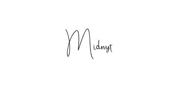 You should practise on your own different ways (Andilay-7BmLP) to write your name (Midnyt) in signature. don't let someone else do it for you. Midnyt signature style 4 images and pictures png