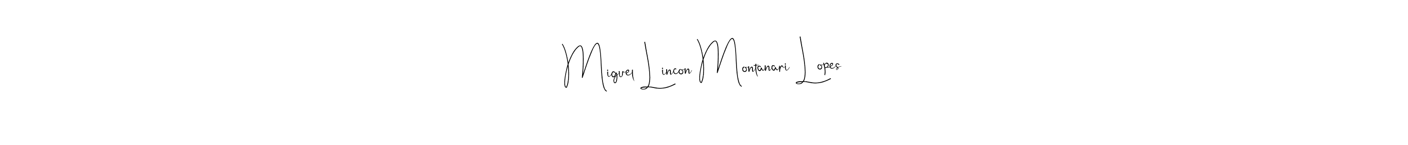 Also You can easily find your signature by using the search form. We will create Miguel Lincon Montanari Lopes name handwritten signature images for you free of cost using Andilay-7BmLP sign style. Miguel Lincon Montanari Lopes signature style 4 images and pictures png