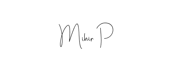 Use a signature maker to create a handwritten signature online. With this signature software, you can design (Andilay-7BmLP) your own signature for name Mihir P. Mihir P signature style 4 images and pictures png