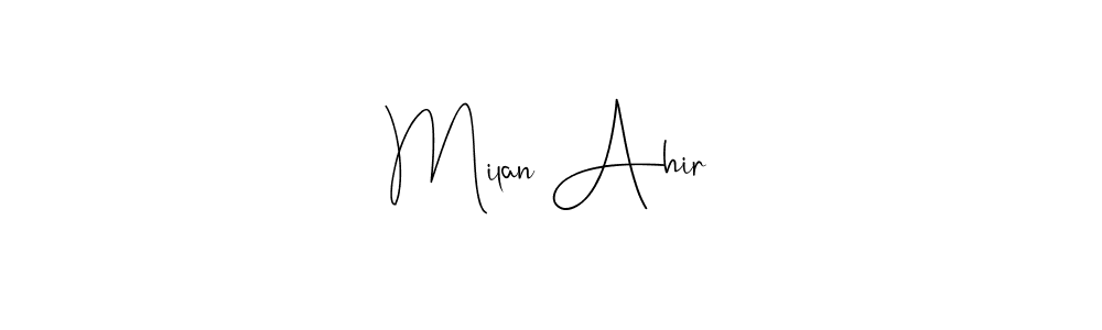 You should practise on your own different ways (Andilay-7BmLP) to write your name (Milan Ahir) in signature. don't let someone else do it for you. Milan Ahir signature style 4 images and pictures png